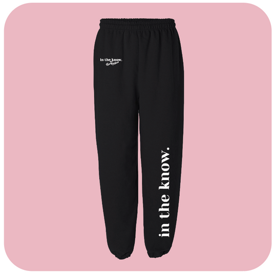 in the know. Sweatpants